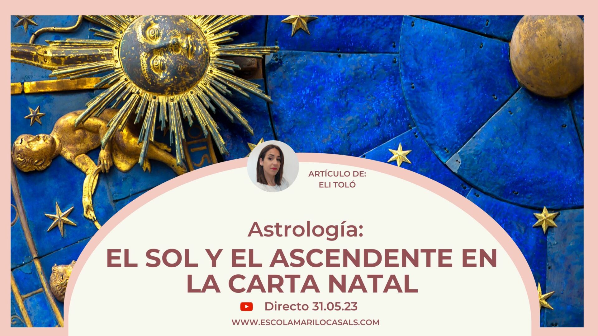 El Ascendente y el sol en la carta Natal – Escola Mariló Casals