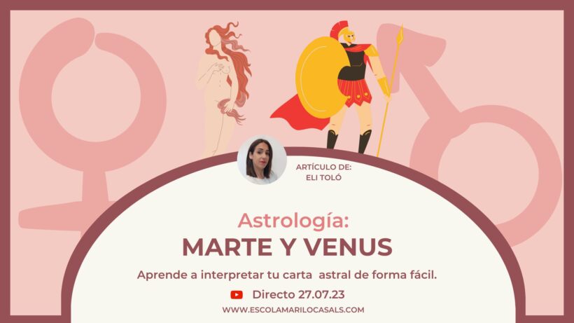 Venus y Marte en la carta Natal – Escola Mariló Casals