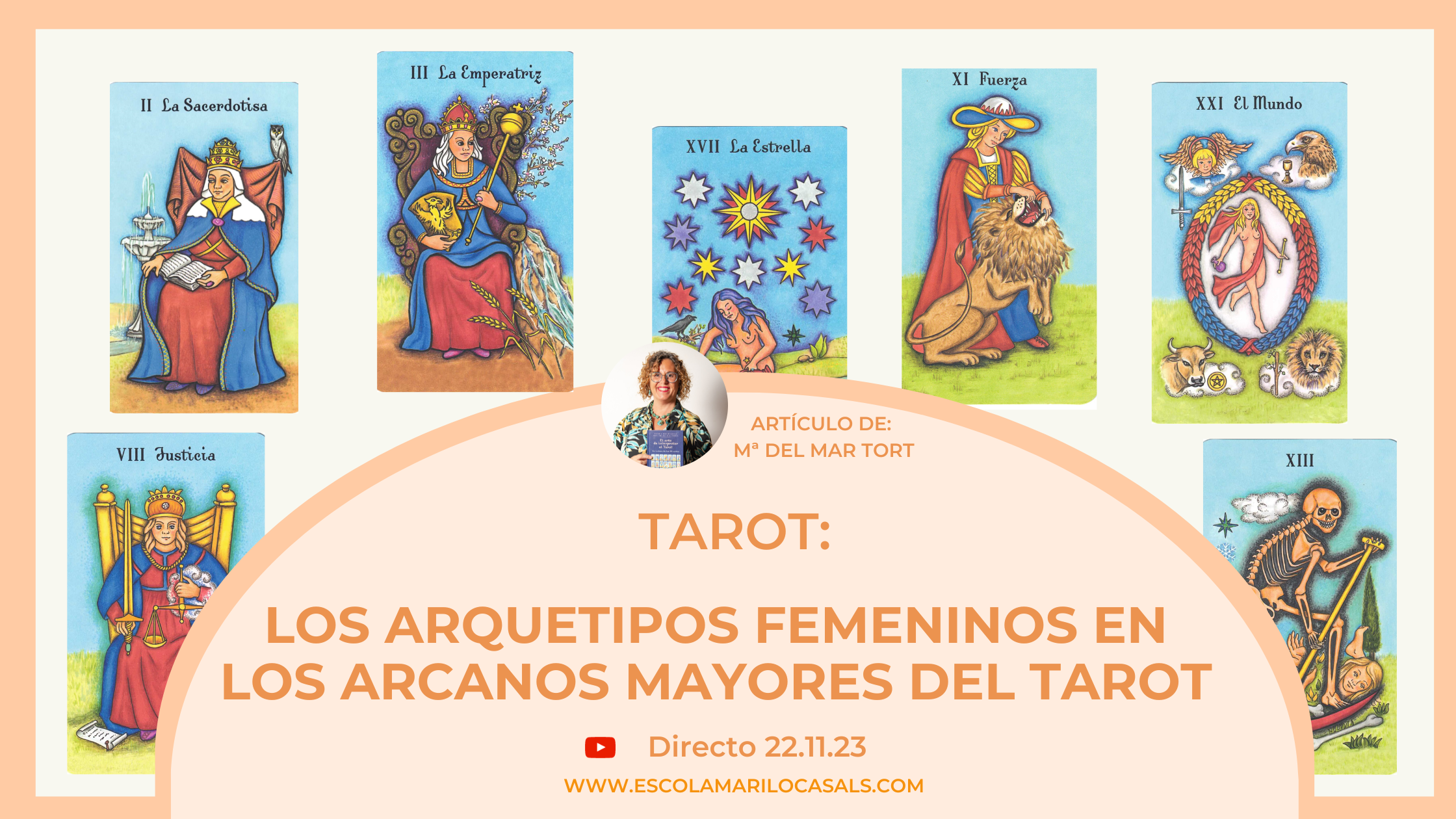 Artículo de Mª del Mar Tort sobre los Arquetipos femeninos de los Arcanos Mayores del Tarot
