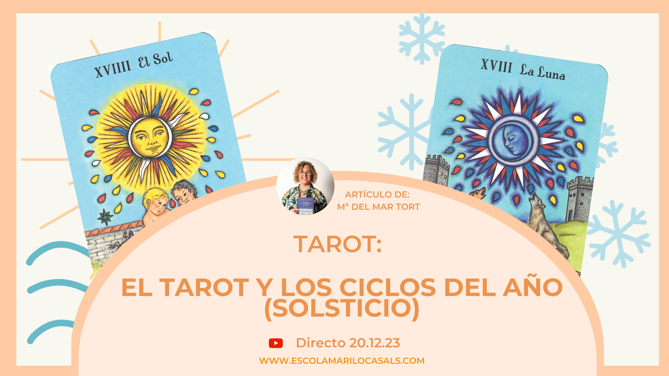 El Tarot y los Ciclos del año (Solsticio) redactado por Mª del Mar Trot