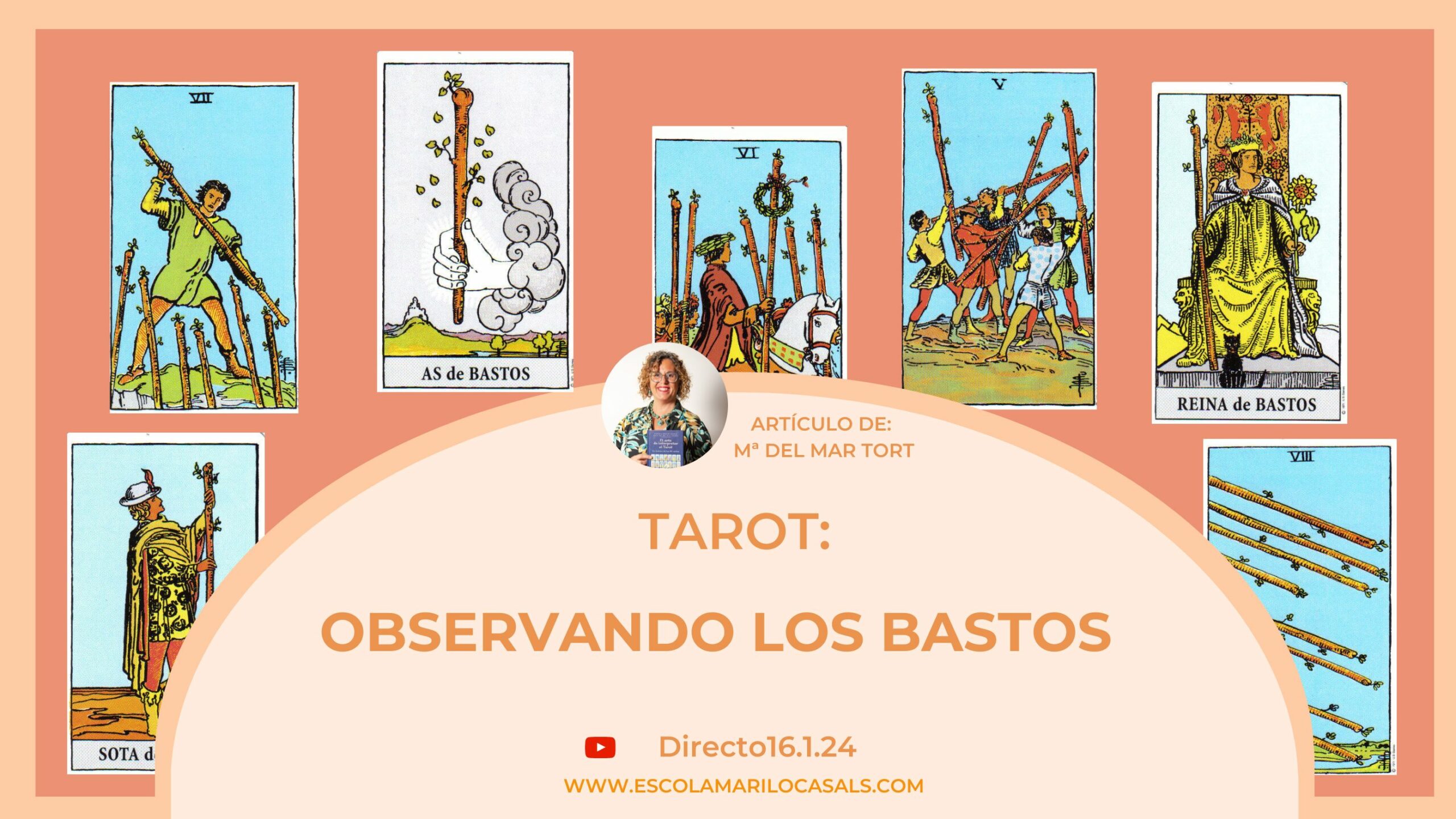 Tarot: Observando a los Bastos