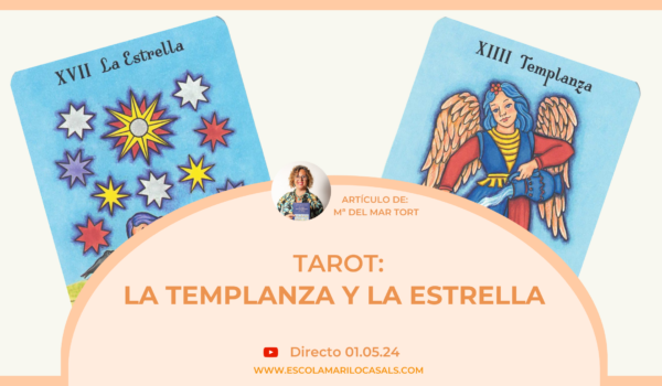Mª del Mar Tort, directora y profesora de Tarot de Escola Mariló Casals, nos habla de dos arcanos mayores: La Estrella y la Templanza