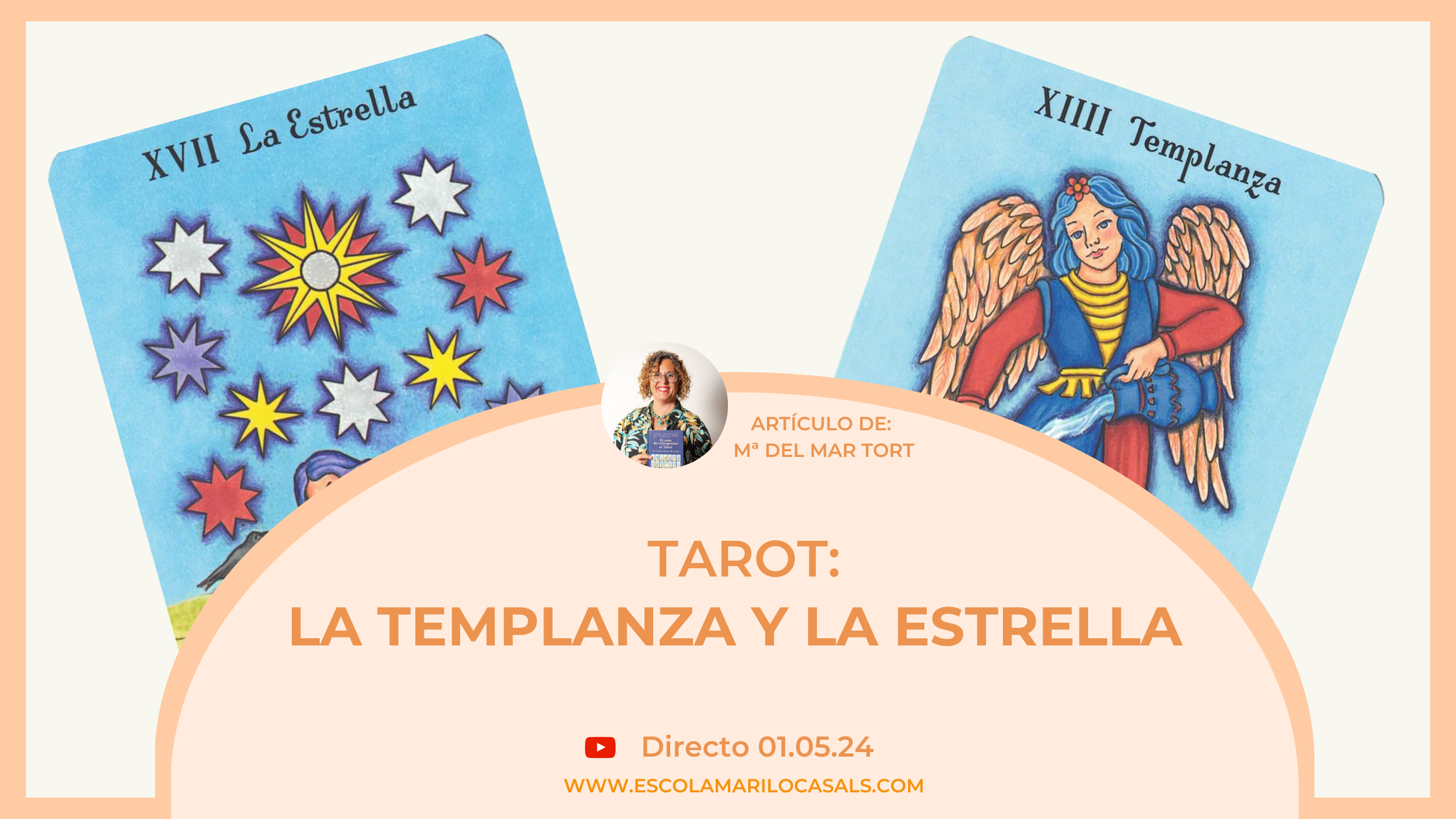 Mª del Mar Tort, directora y profesora de Tarot de Escola Mariló Casals, nos habla de dos arcanos mayores: La Estrella y la Templanza