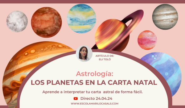 Eli Toló, profesora de Tarot y Astrología, nos habla de los planetas en la carta natal