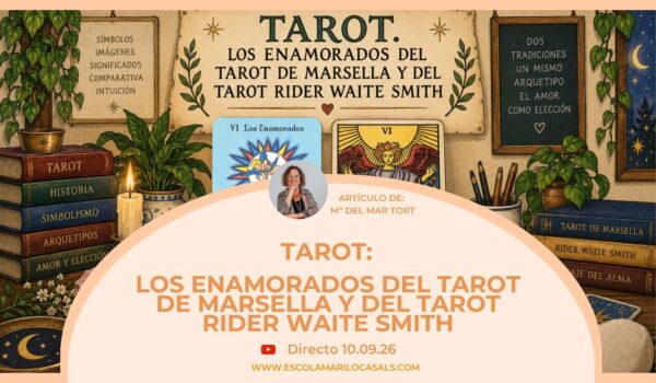 María del Mar Tort nos explica ampliamente la simbología del arcano de los Enamorados tanto en el Tarot de Marsella como en el Tarot de Rider Waite Smith.