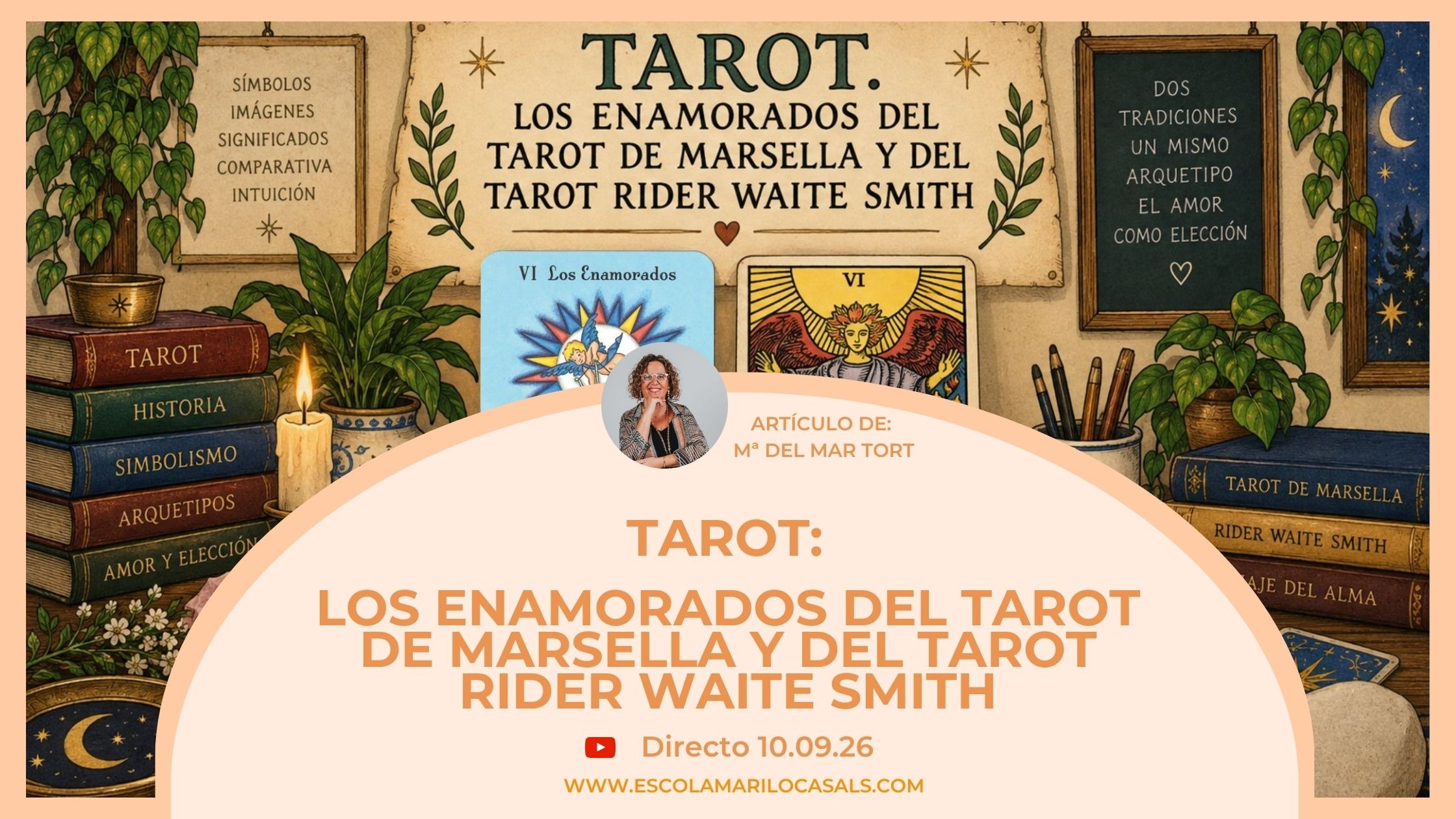 María del Mar Tort nos explica ampliamente la simbología del arcano de los Enamorados tanto en el Tarot de Marsella como en el Tarot de Rider Waite Smith.